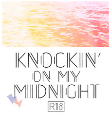 knockin' on my midnight