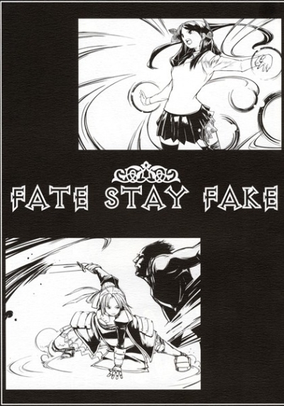 FATE STAY FAKE
