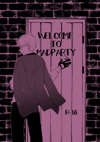 WELCOME TO MAD PARTY