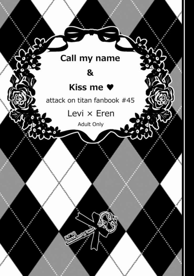 Call My Name & Kiss Me