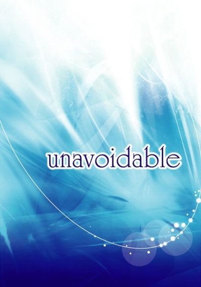 unavoidable
