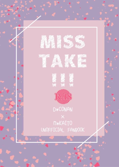 MISS TAKE!!!