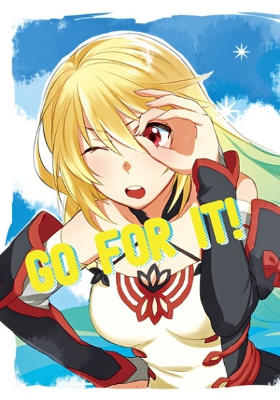 GO FOR IT!