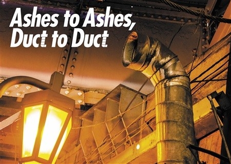 Ashes to Ashes, Duct to Duct