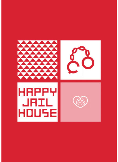 HAPPY JAIL HOUSE