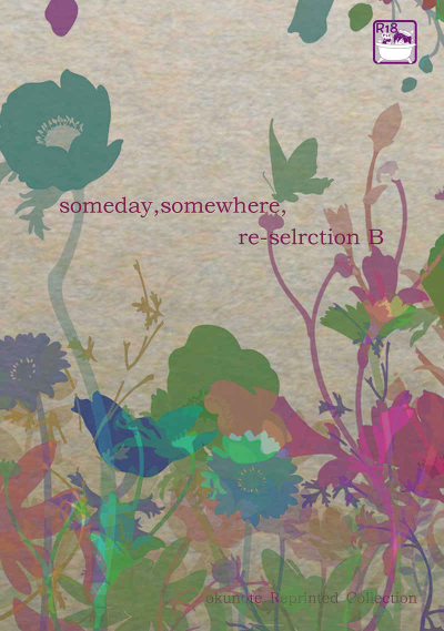 someday,somewhere, re-selection B