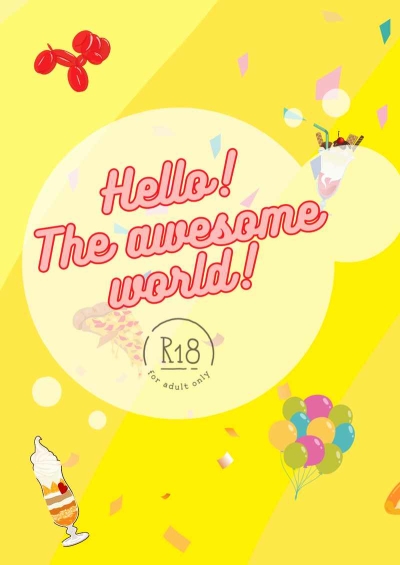 Hallo! The awesome world!