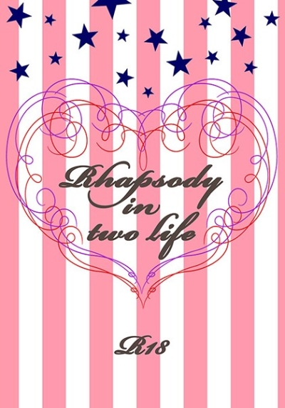 Rhapsody in two life