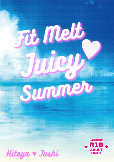 Fit Melt Juicy Summer