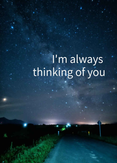 I'm Always Thinking Of You