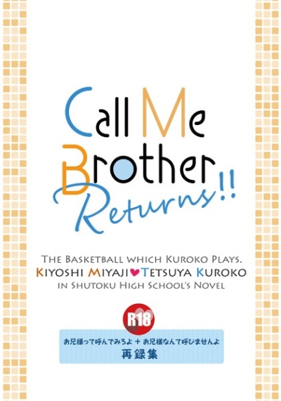 Call Me Brother Returns!!