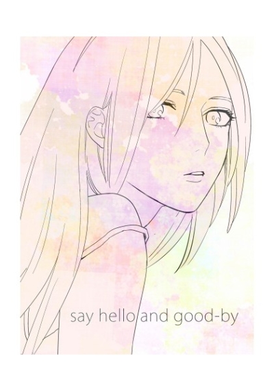 say hello and good-by