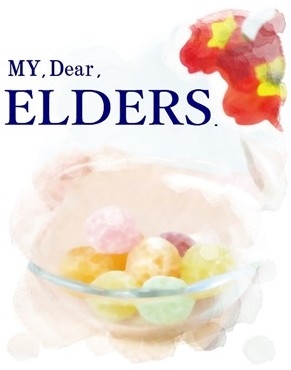 MY,Dear,ELDERS.