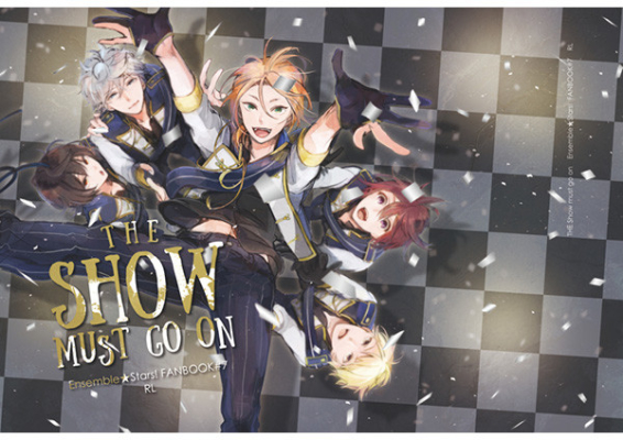 THE SHOW MUST GO ON