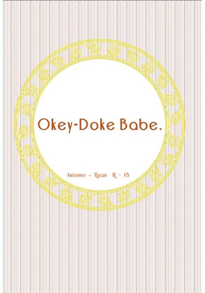 Okey-Doke Babe.