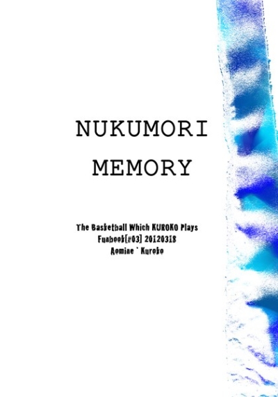 NUKUMORI MEMORY