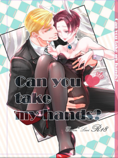 Can you take my hands?