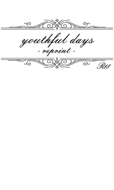Youthful Days -reprint-