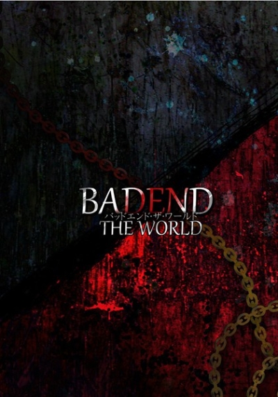 BADEND THE WORLD