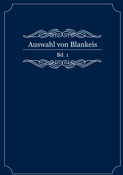 Auswahl Von Blankeis Bd. 1