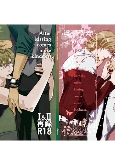 After kissing comes more kindness 1&2再録