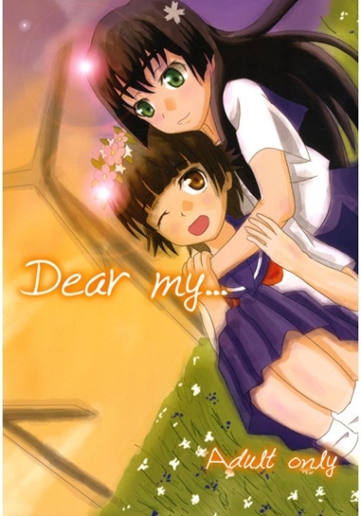 Dear my…