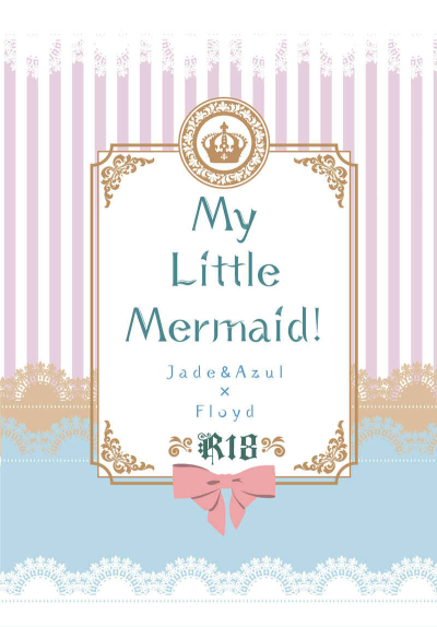 My・Little・Mermaid！