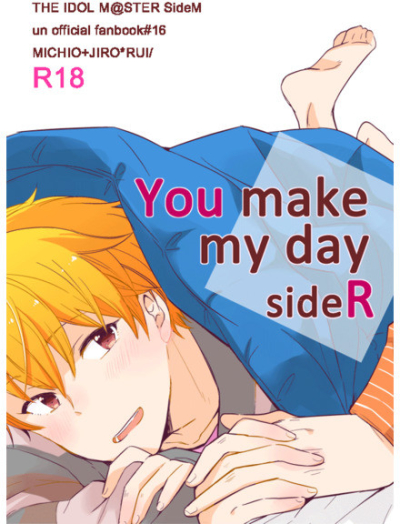 You Make My Day Side R