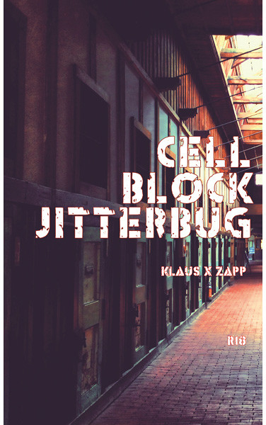 Cell Block Jitterbug