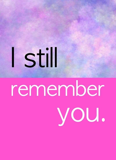 I Still Remember You.