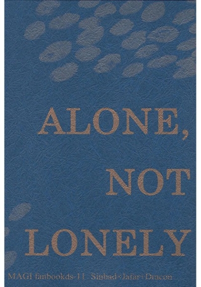 ALONE,NOT LONELY