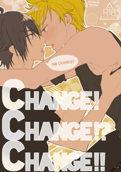 CHANGE!CHANGE!?CHANGE!!