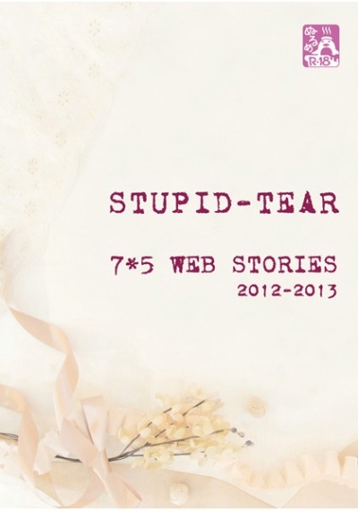 STUPID-TEAR 7*5 WEB STORIES 2012-2013
