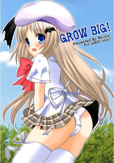 GROW BIG!