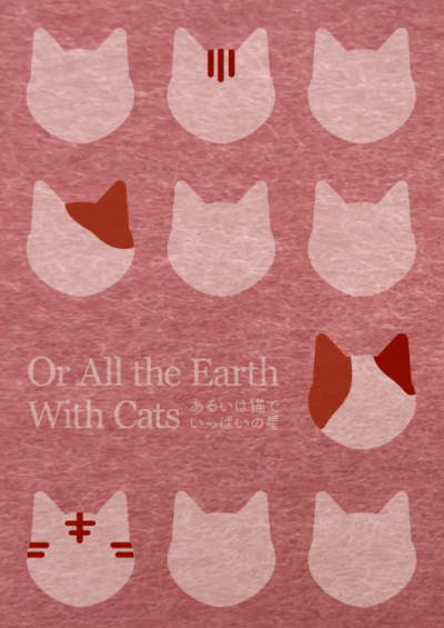 Or All The Earth With Cats