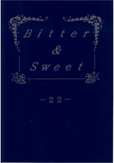 Bitter Sweet 22