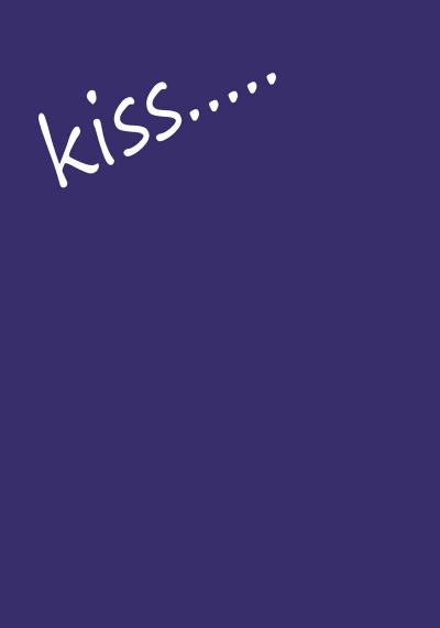 Kiss……