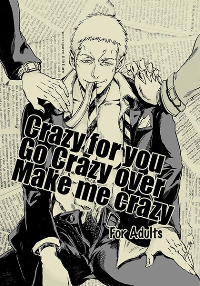 Crazy for you Go Crazy over Make me Crazy