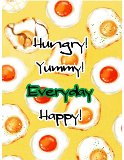 Hungry! Yummy! Everyday Happy!