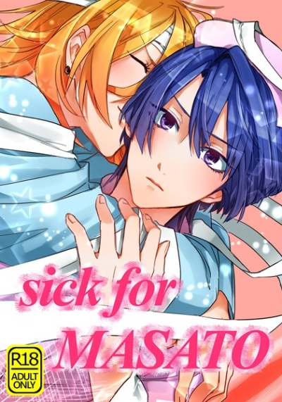 sick for MASATO