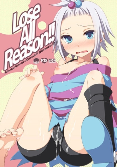 Lose All Reason!!