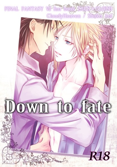 Down to fate