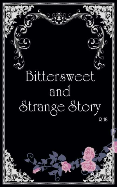 Bettersweet and Strange Story