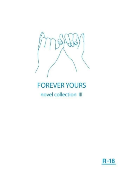 FOREVER YOURS　novel collection3