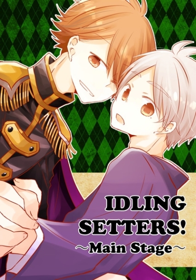 IDLING SETTERS!～Main Stage～