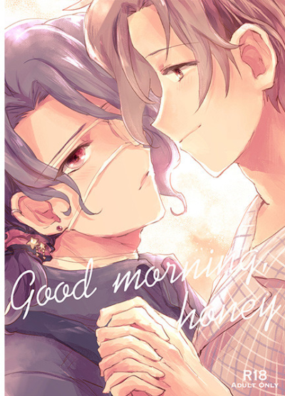 Good morning,honey