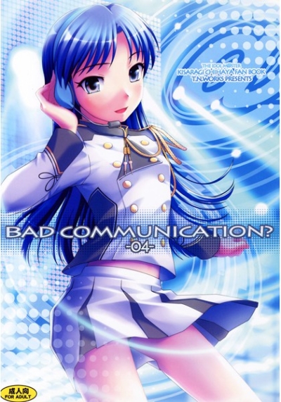 BAD COMMUNICATION 4