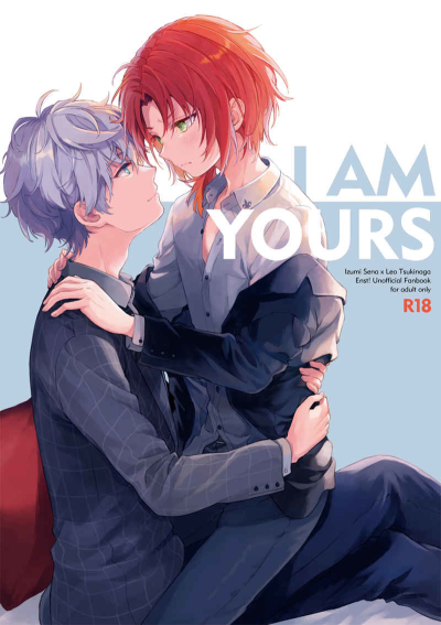 I AM YOURS