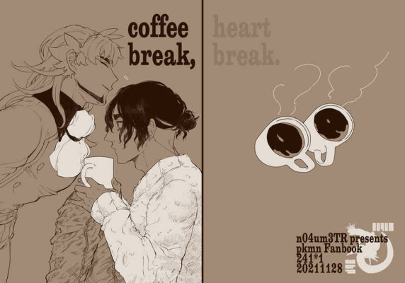 coffee break,heart break.