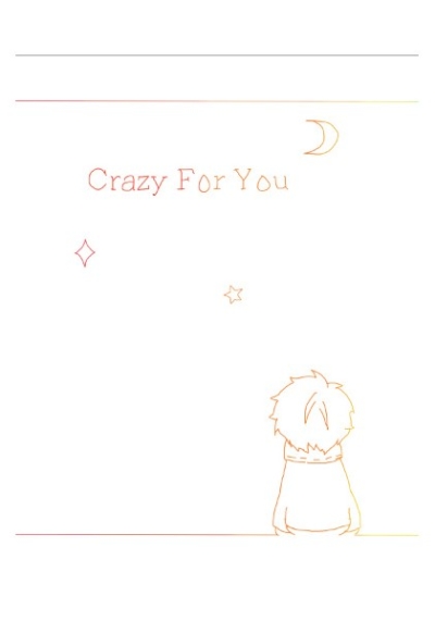 Crazy For You.